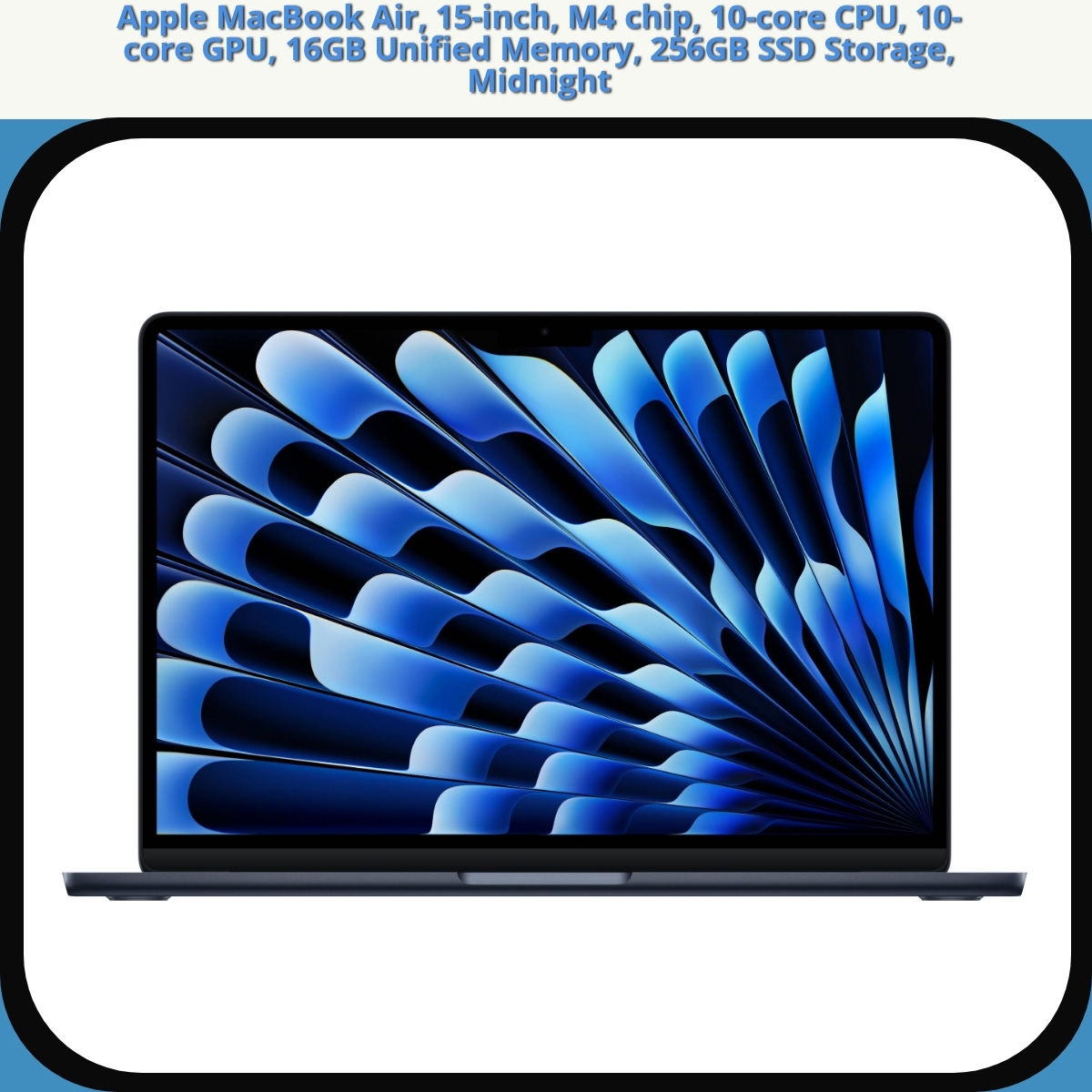 Anmeldelse af Apple MacBook Air, 15-inch, M4 chip, 10-core CPU, 10-core GPU, 16GB Unified Memory, 256GB SSD Storage, Midnight