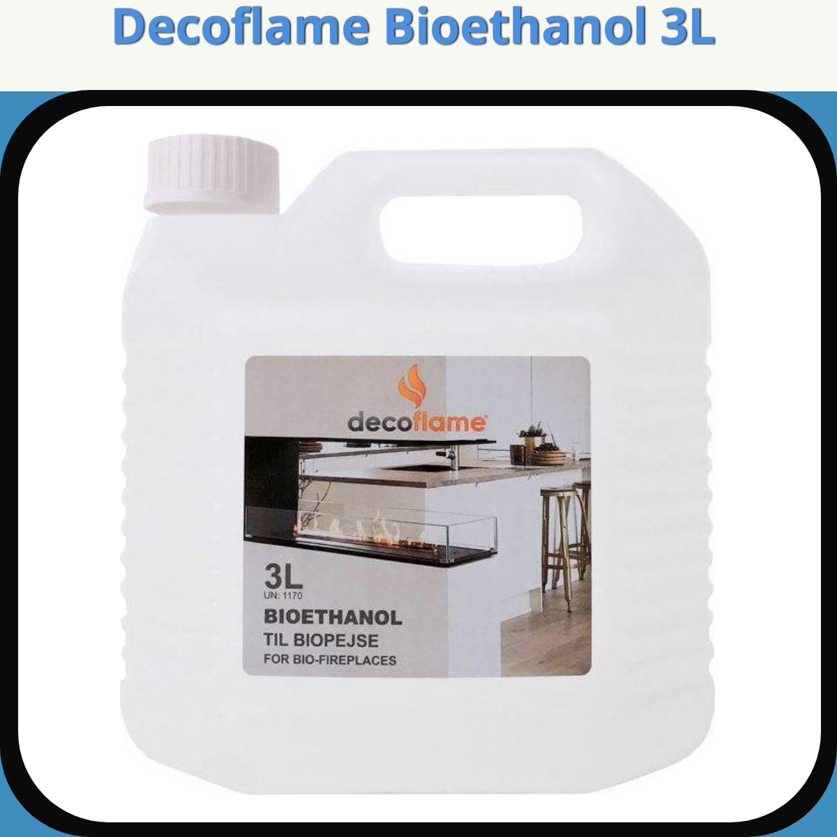 Anmeldelse af Decoflame Bioethanol 3L