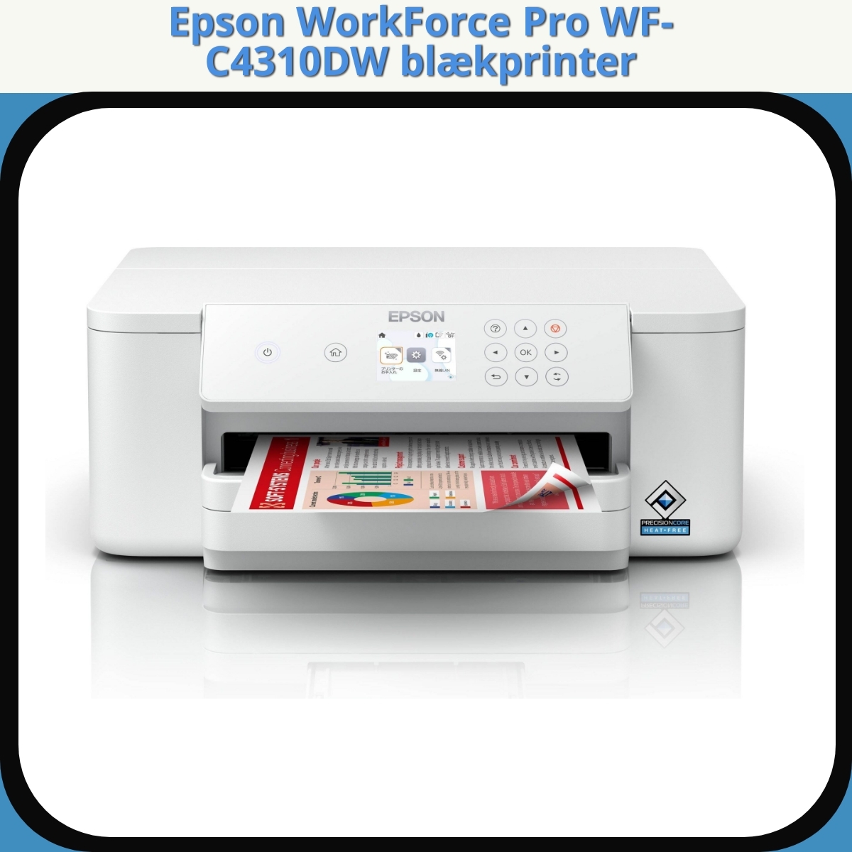 Anmeldelse af Epson WorkForce Pro WF-C4310DW blækprinter