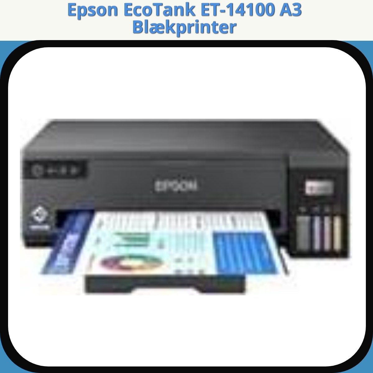 Anmeldelse af Epson EcoTank ET-14100 A3 Blækprinter