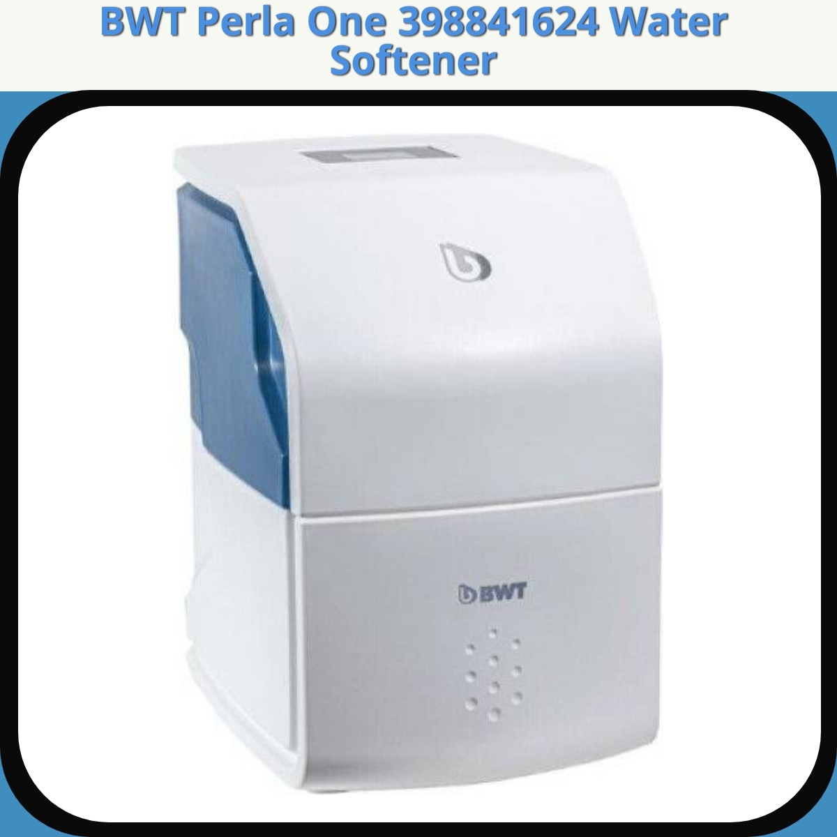Anmeldelse af BWT Perla One 398841624 Water Softener