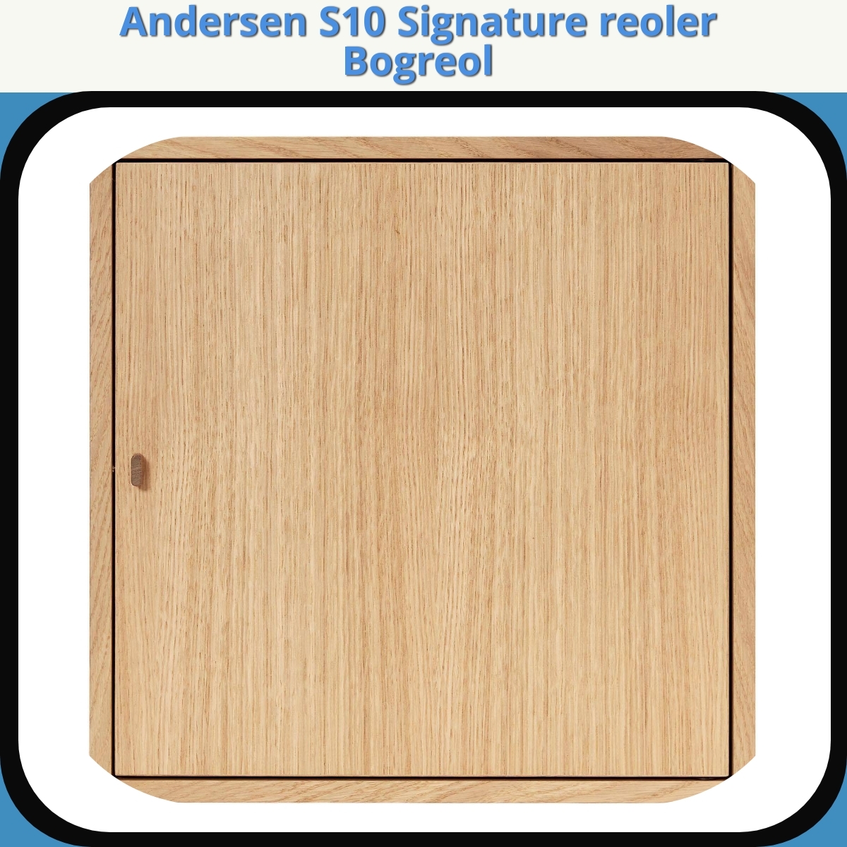 Anmeldelse af Andersen S10 Signature reoler Bogreol