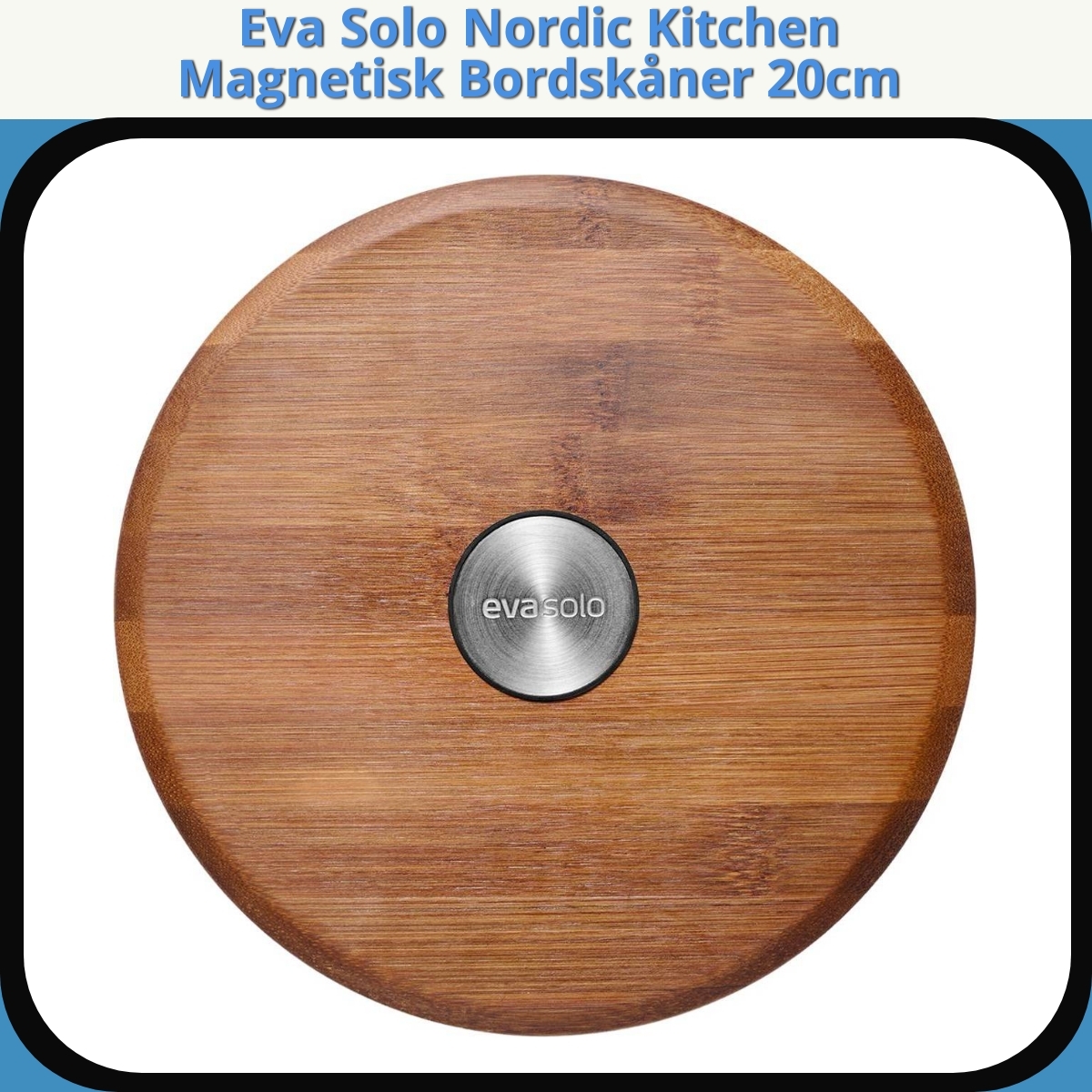 Anmeldelse af Eva Solo Nordic Kitchen Magnetisk Bordskåner 20cm