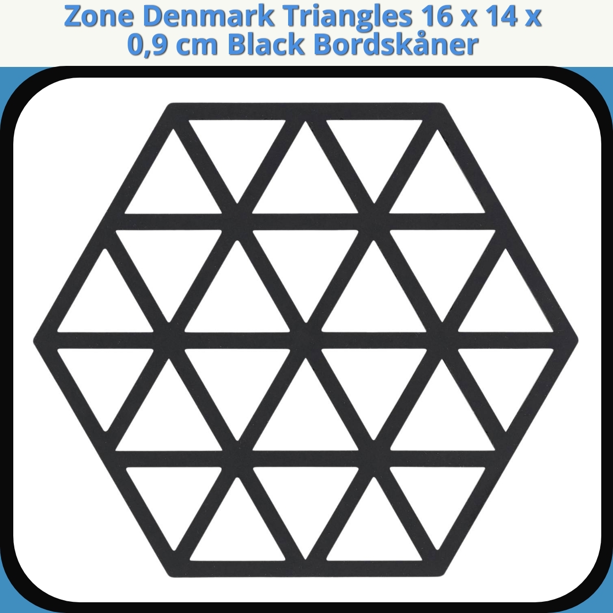 Anmeldelse af Zone Denmark Triangles 16 x 14 x 0,9 cm Black Bordskåner