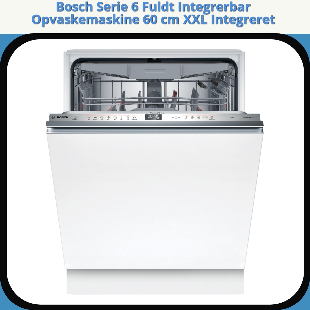 Anmeldelse af Bosch Serie 6 Fuldt Integrerbar Opvaskemaskine 60 cm XXL Integreret