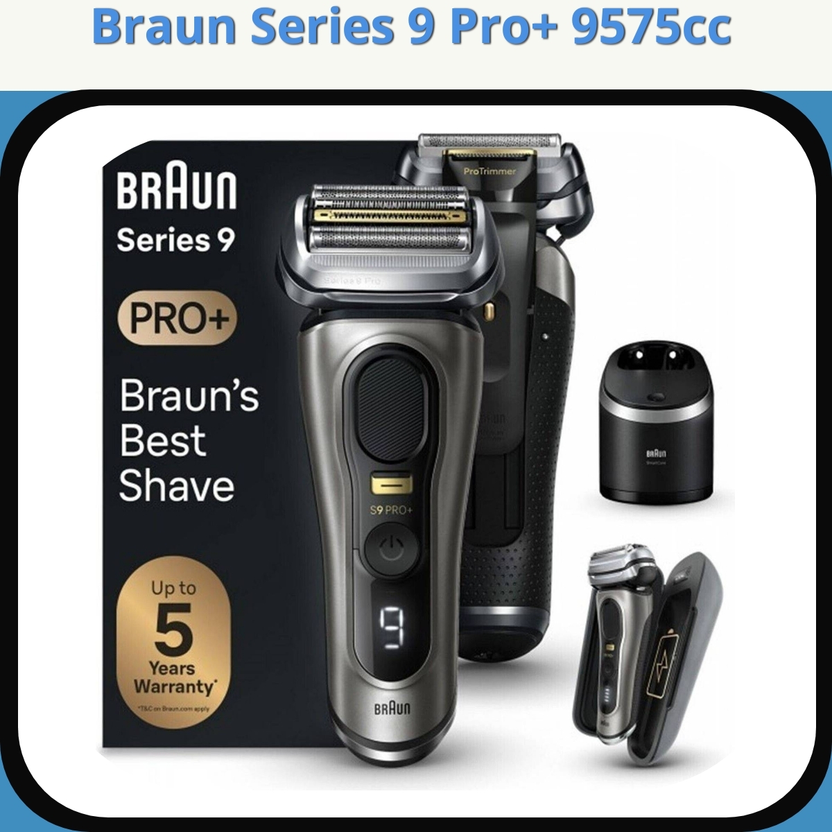 Anmeldelse af Braun Series 9 Pro+ 9575cc