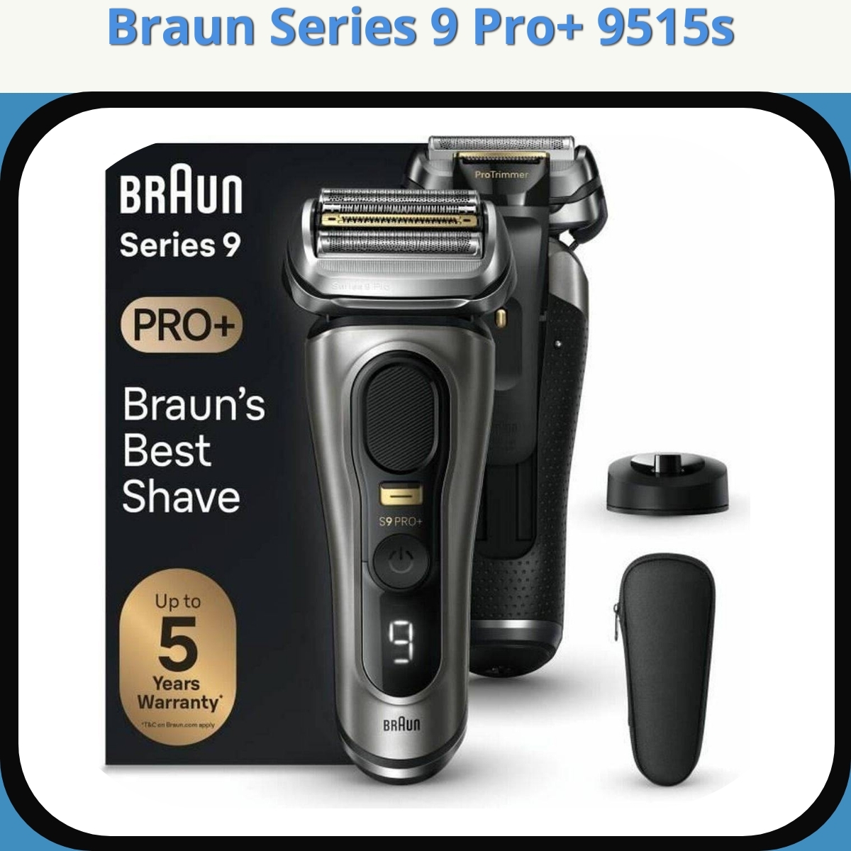 Anmeldelse af Braun Series 9 Pro+ 9515s