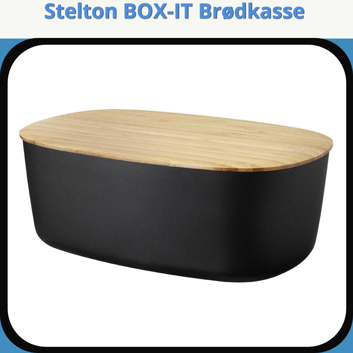 Anmeldelse af Stelton BOX-IT Brødkasse