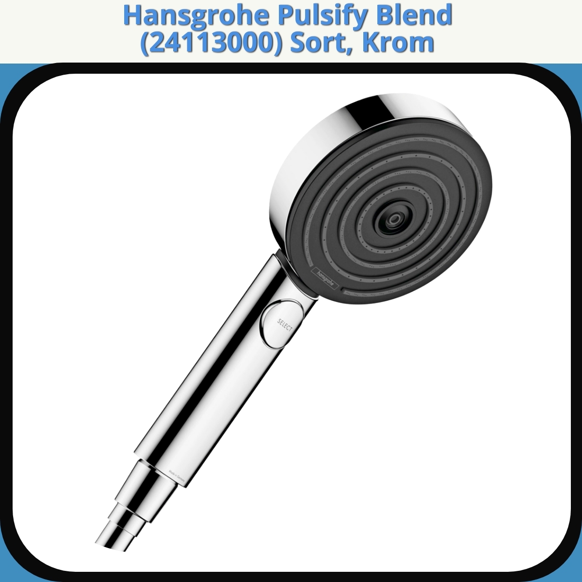 Anmeldelse af Hansgrohe Pulsify Blend (24113000) Sort, Krom