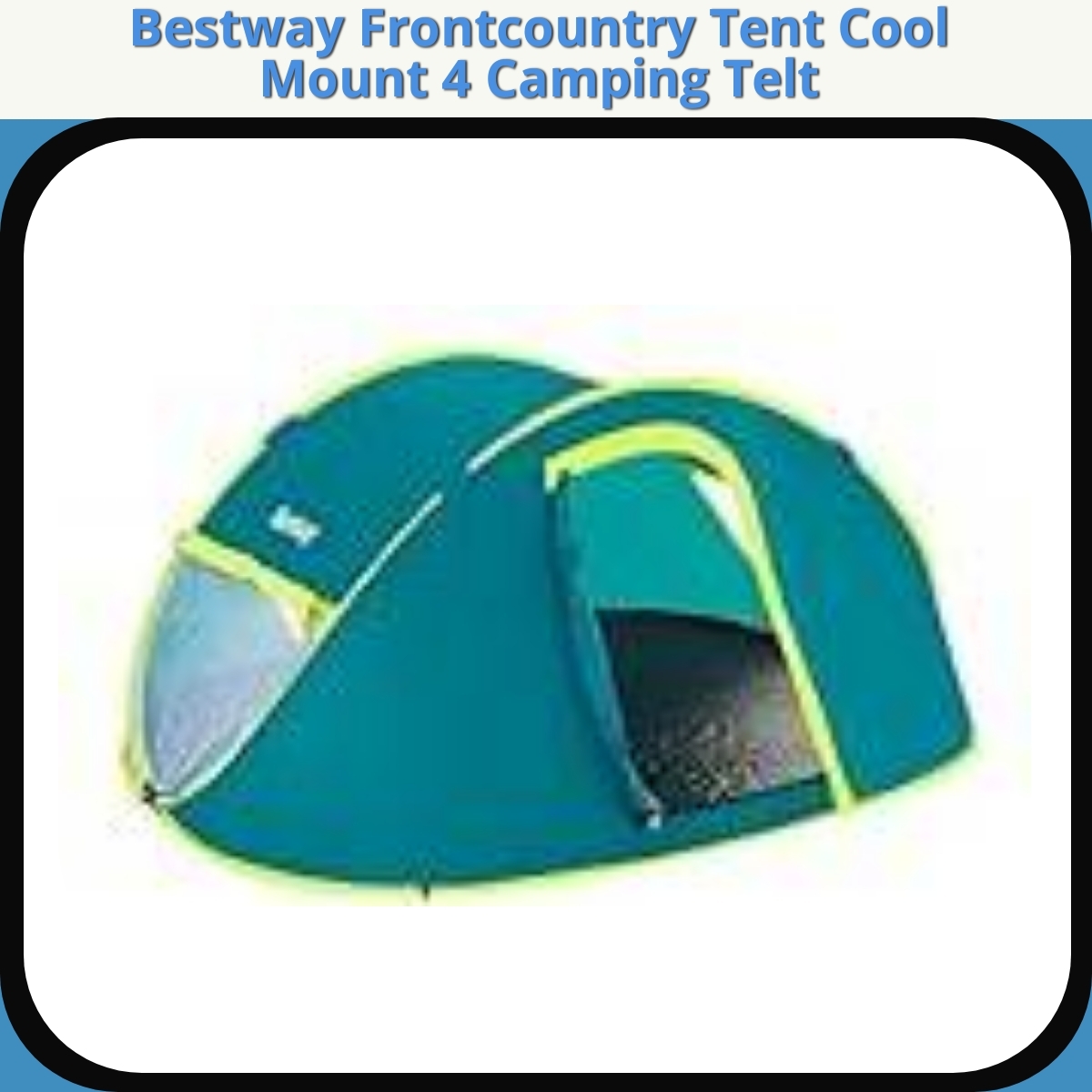 Anmeldelse af Bestway Frontcountry Tent Cool Mount 4 Camping Telt