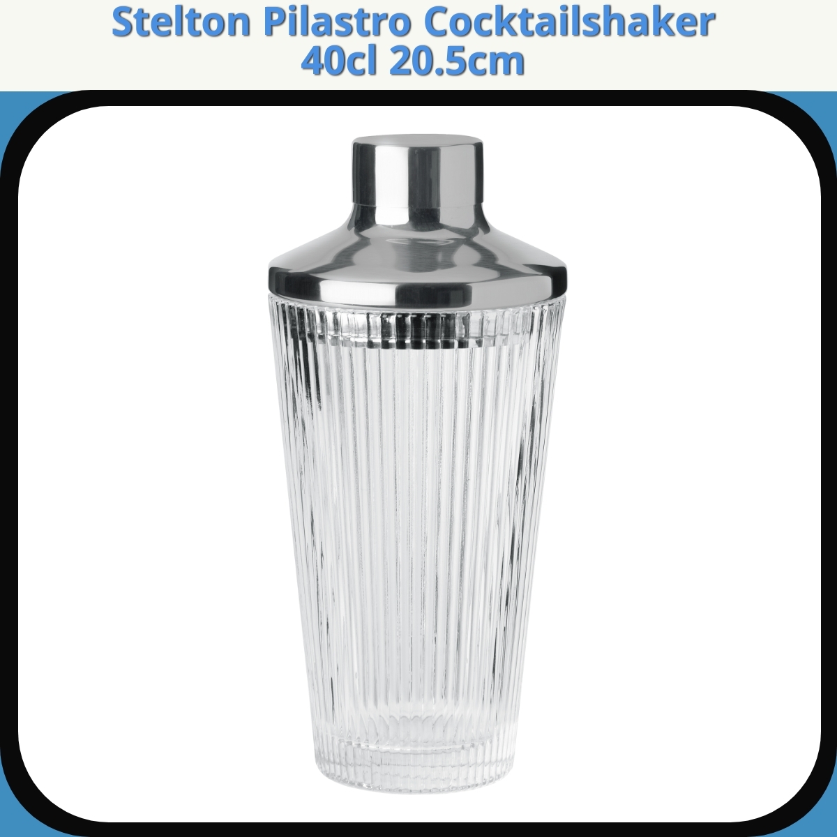 Anmeldelse af Stelton Pilastro Cocktailshaker 40cl 20.5cm