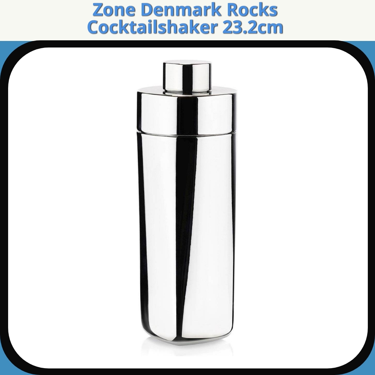 Anmeldelse af Zone Denmark Rocks Cocktailshaker 23.2cm