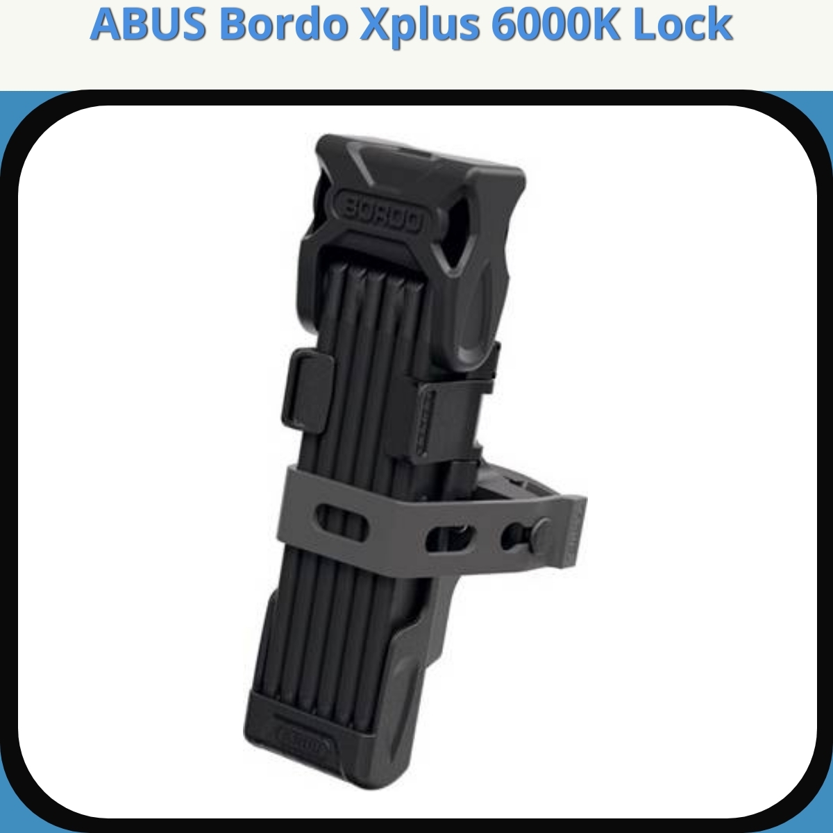 Anmeldelse af ABUS Bordo Xplus 6000K Lock
