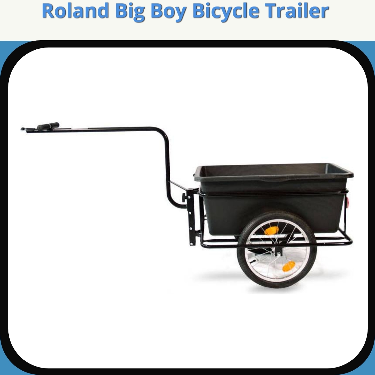 Anmeldelse af Roland Big Boy Bicycle Trailer