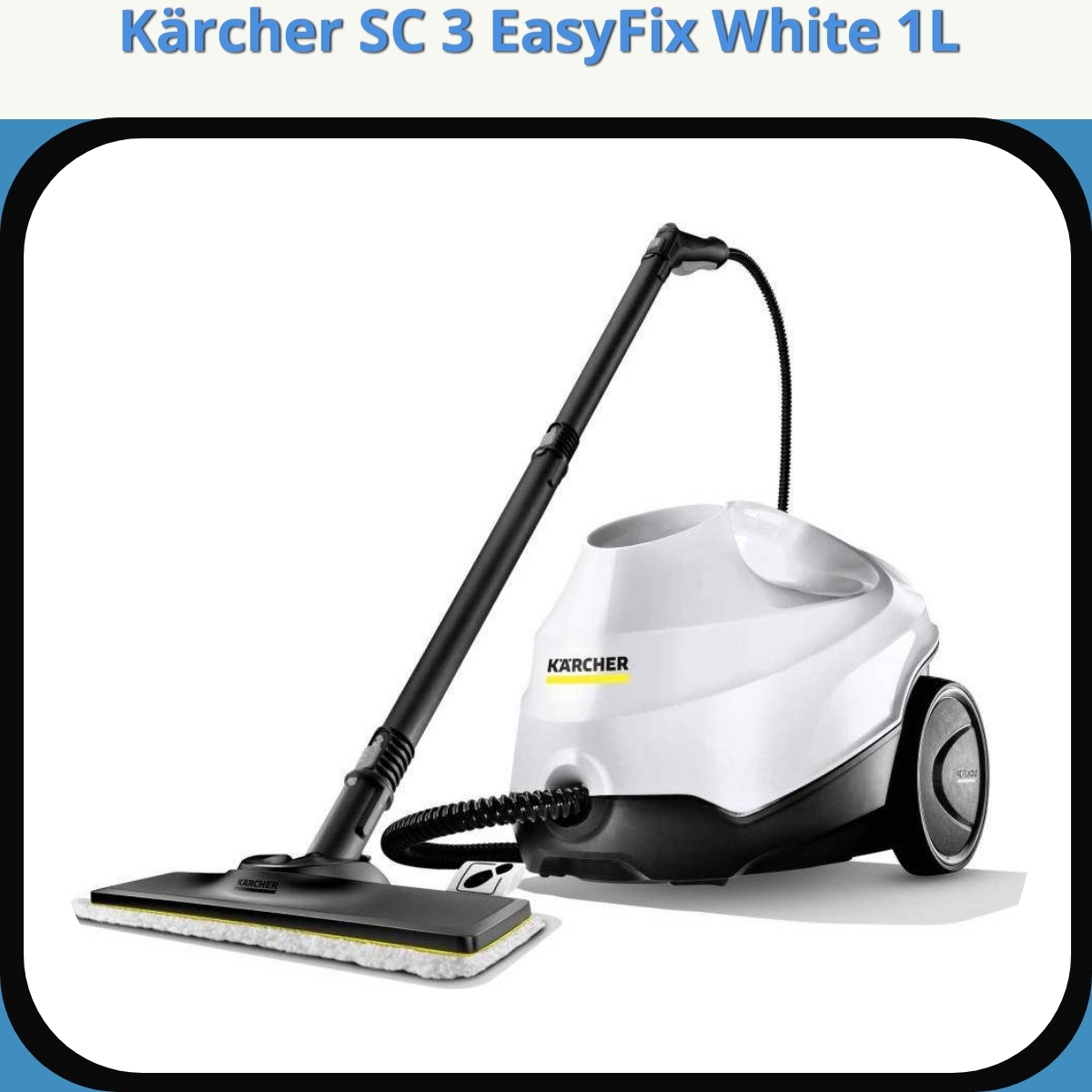 Anmeldelse af Kärcher SC 3 EasyFix White 1L