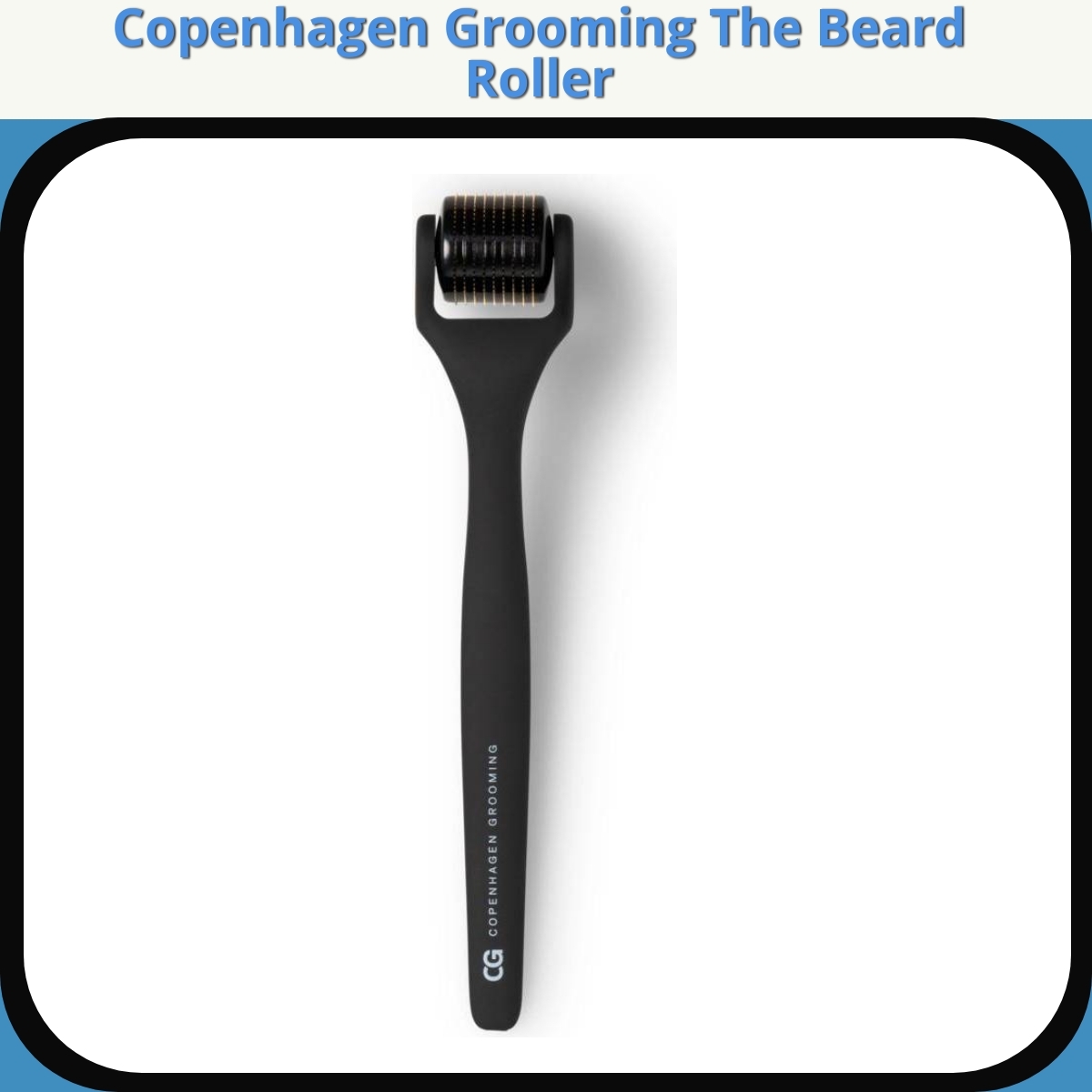Anmeldelse af Copenhagen Grooming The Beard Roller