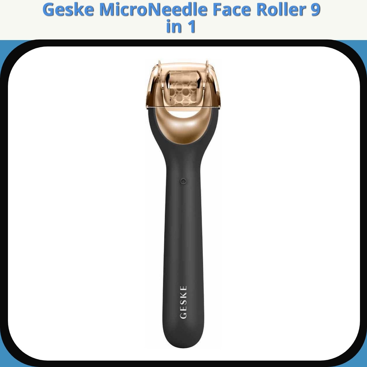 Anmeldelse af Geske MicroNeedle Face Roller 9 in 1