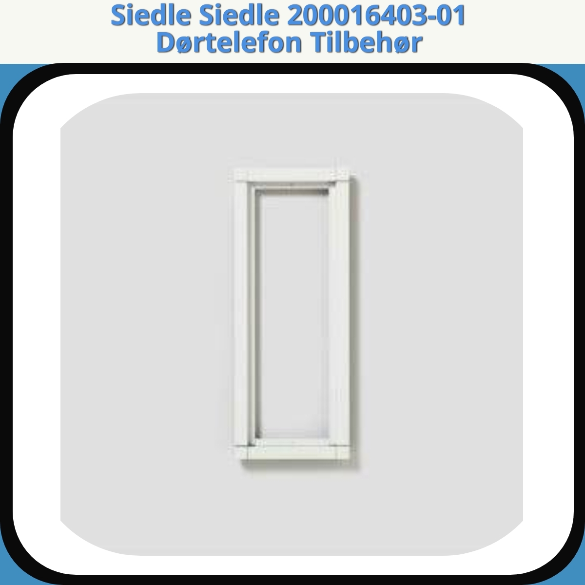 Anmeldelse af Siedle Siedle 200016403-01 Dørtelefon Tilbehør
