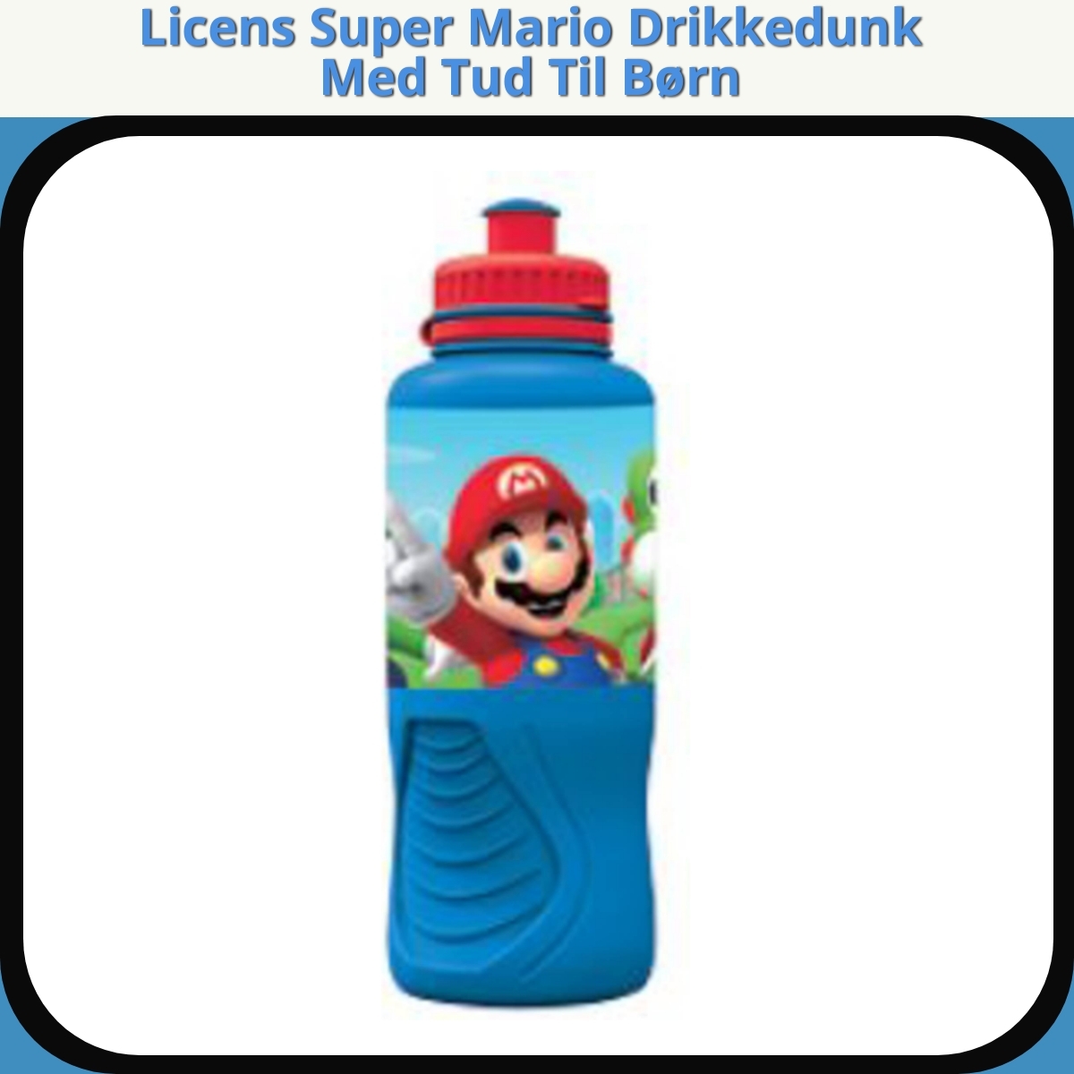 Anmeldelse af Licens Super Mario Drikkedunk Med Tud Til Børn