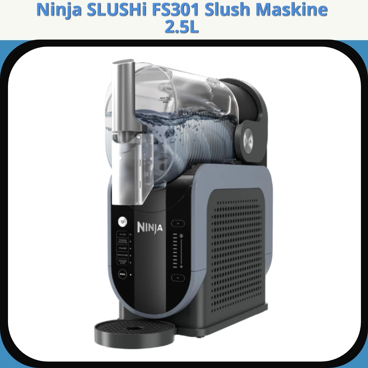Anmeldelse af Ninja SLUSHi FS301 Slush Maskine 2.5L