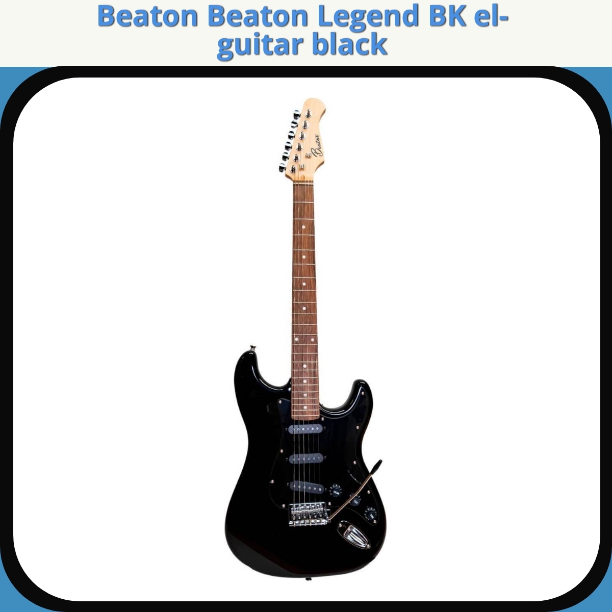Anmeldelse af Beaton Beaton Legend BK el-guitar black