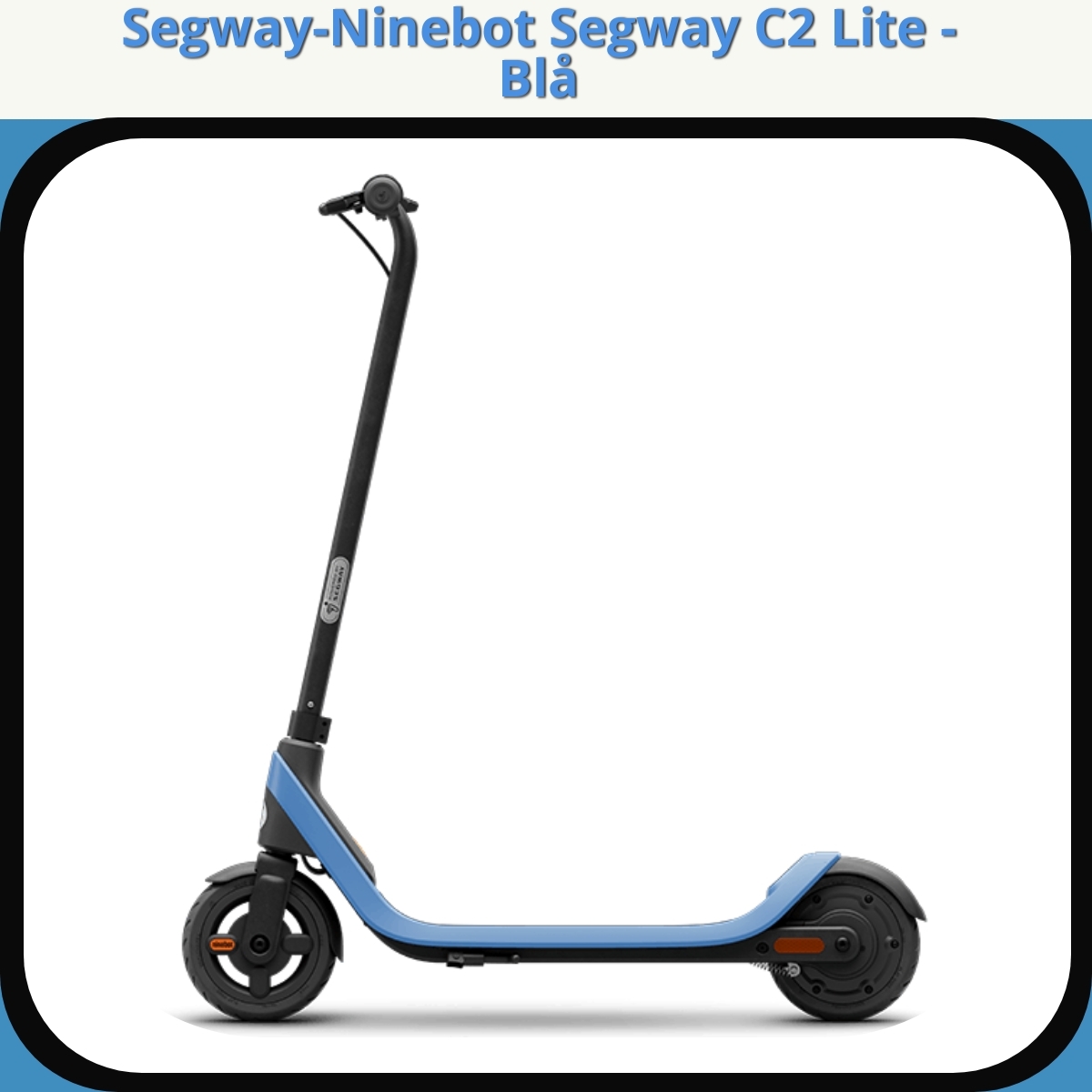 Anmeldelse af Segway-Ninebot Segway C2 Lite - Blå