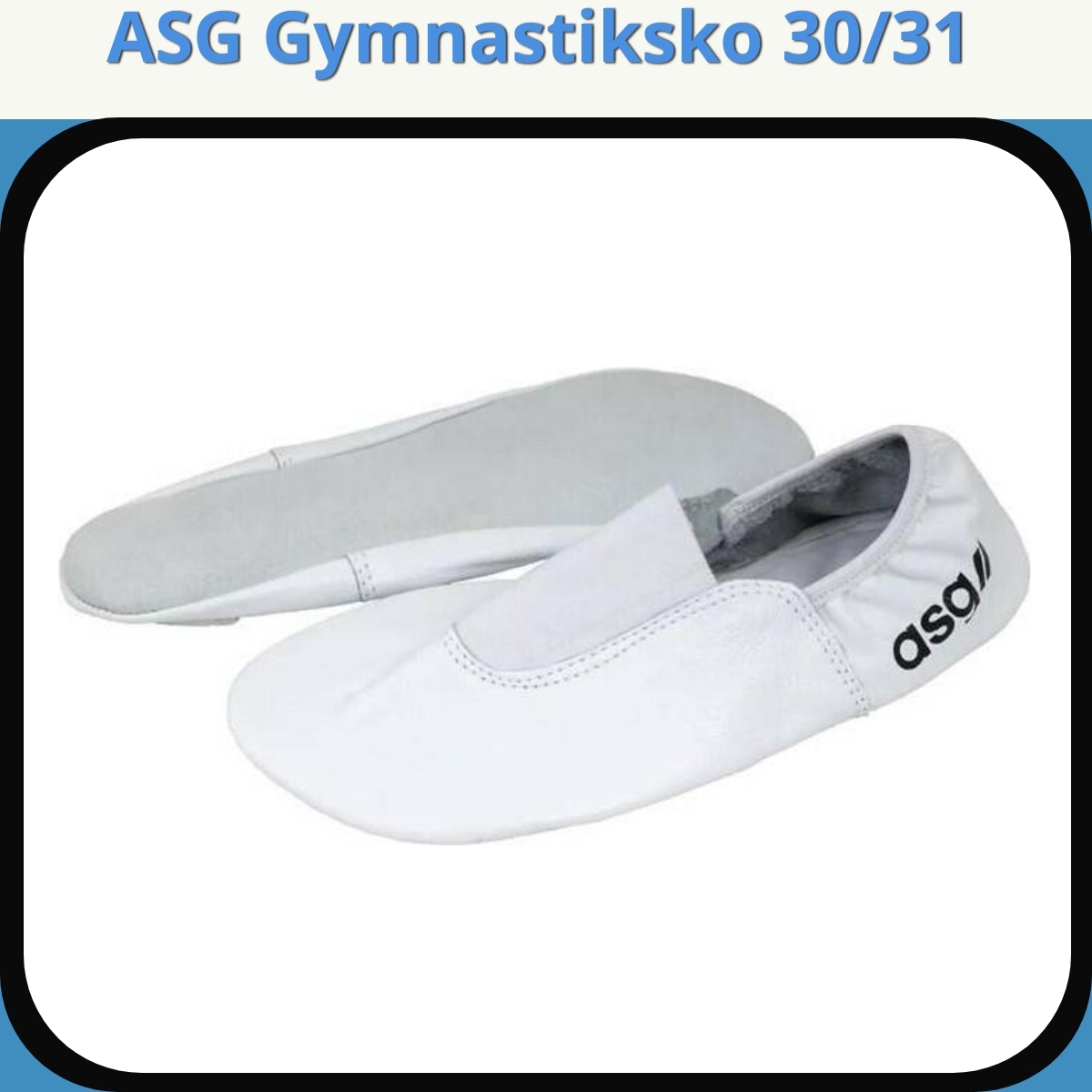 Anmeldelse af ASG Gymnastiksko 30/31