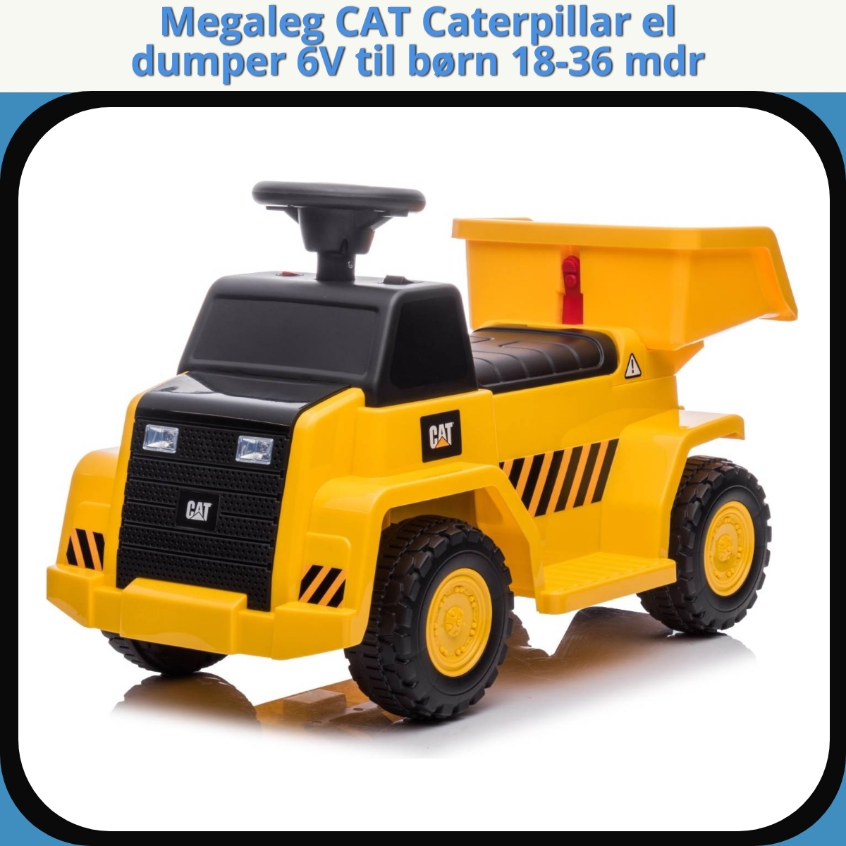 Anmeldelse af Megaleg CAT Caterpillar el dumper 6V til børn 18-36 mdr