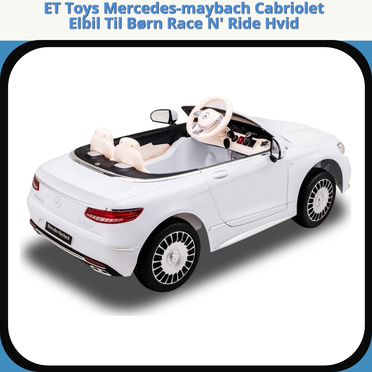 Anmeldelse af ET Toys Mercedes-maybach Cabriolet Elbil Til Børn Race N' Ride Hvid