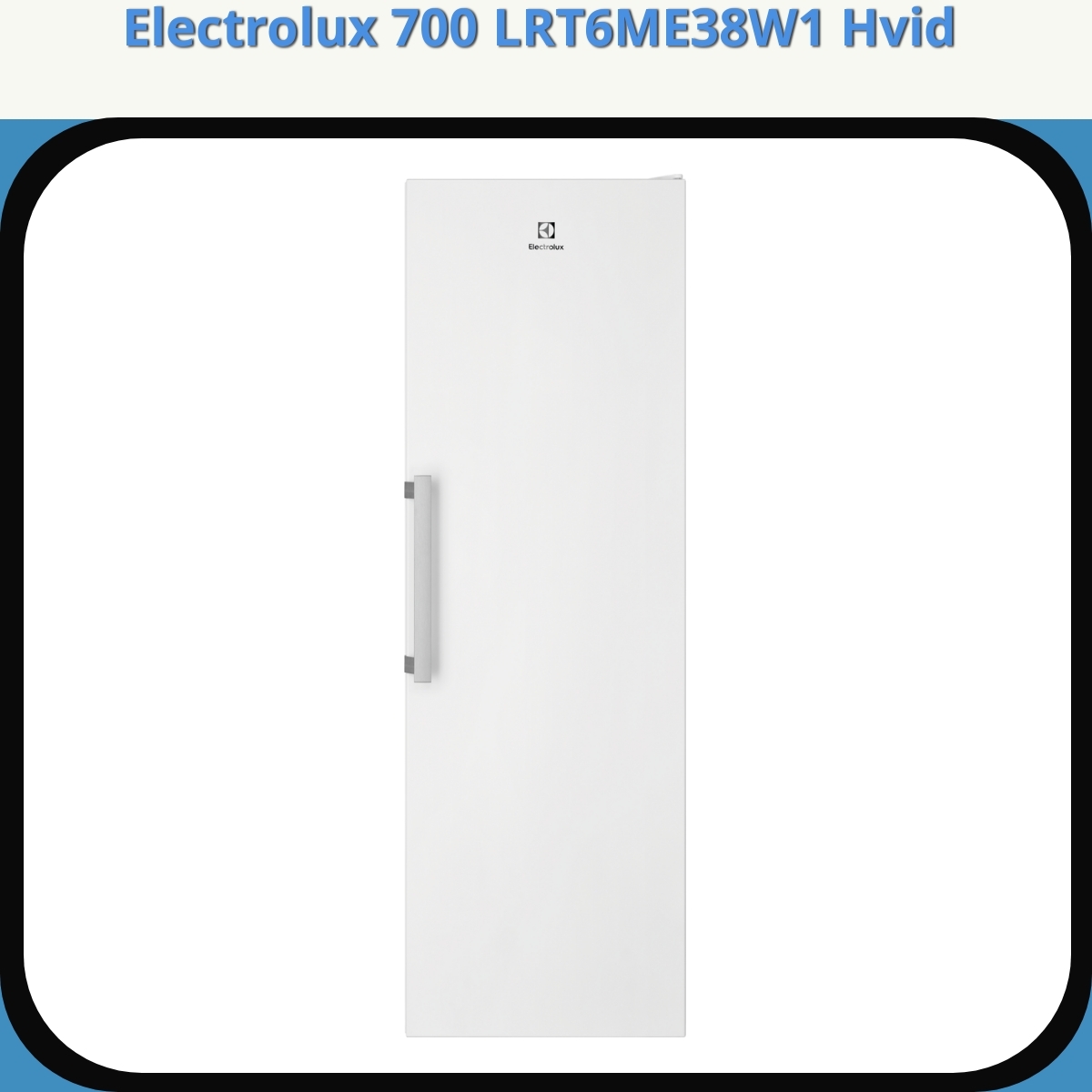 Anmeldelse af Electrolux 700 LRT6ME38W1 Hvid