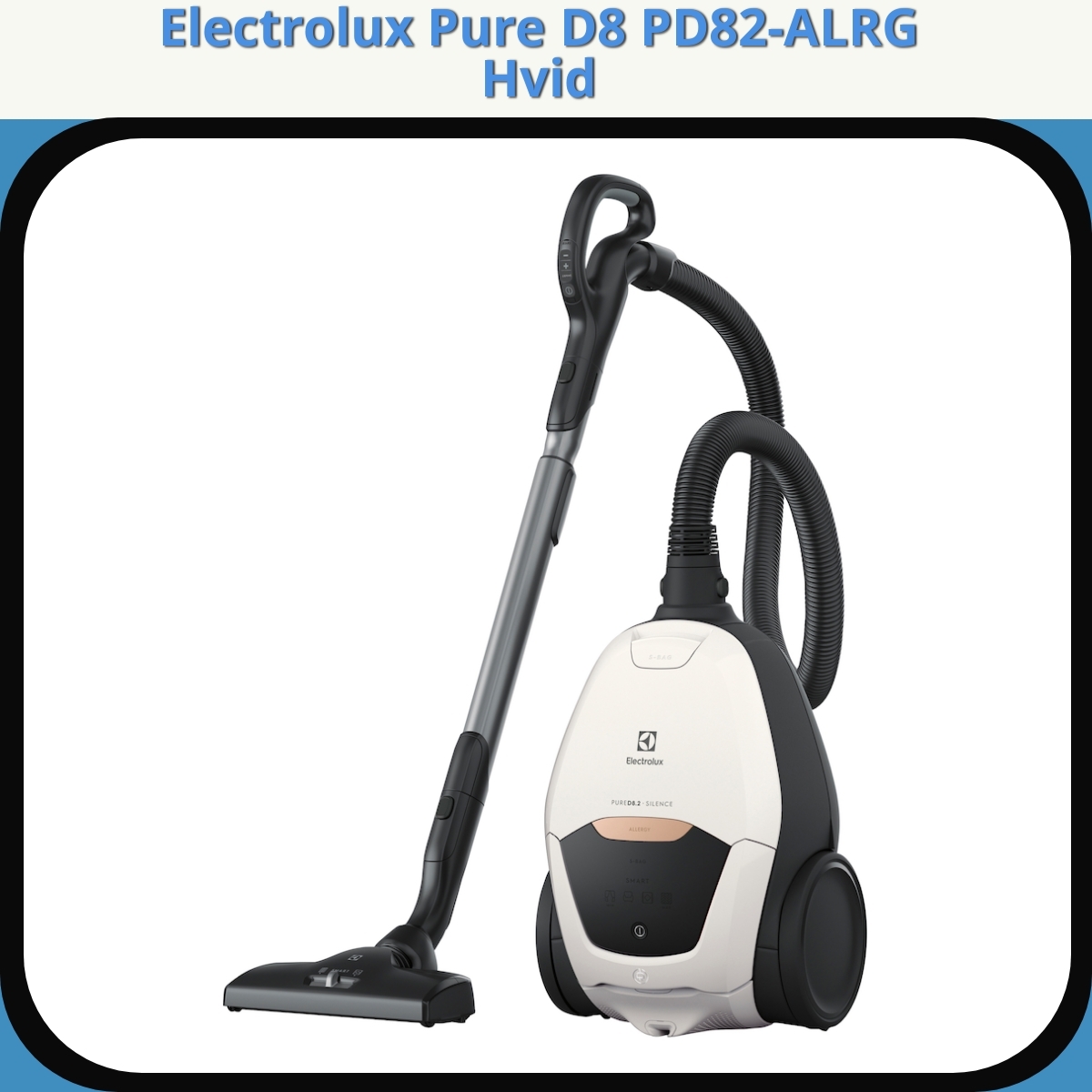 Anmeldelse af Electrolux Pure D8 PD82-ALRG Hvid