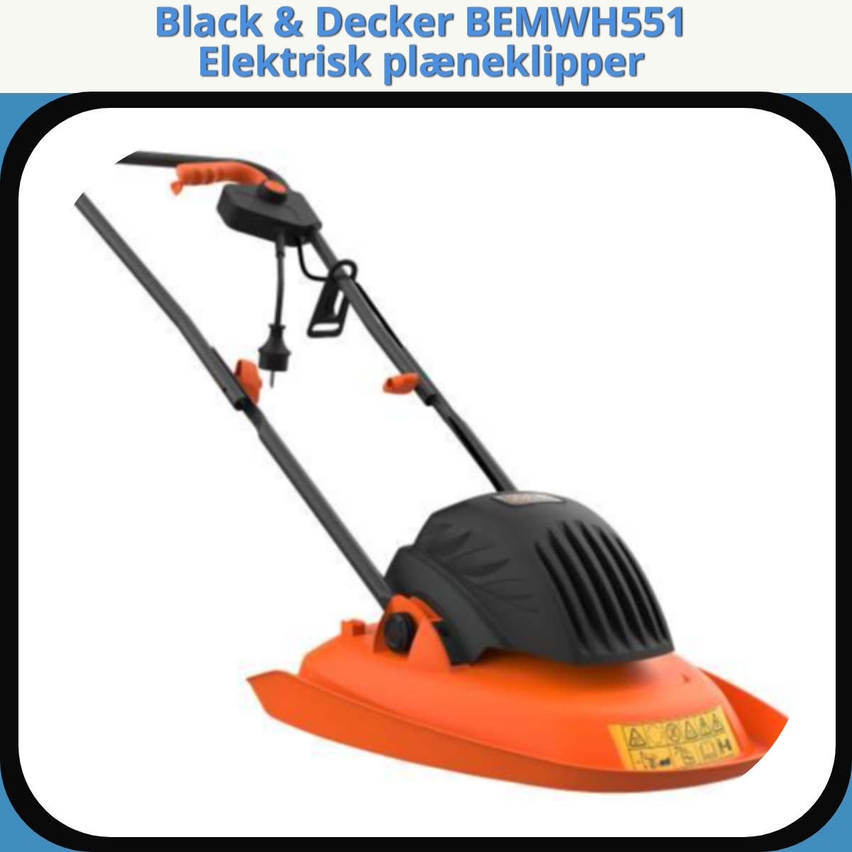 Anmeldelse af Black & Decker BEMWH551 Elektrisk plæneklipper