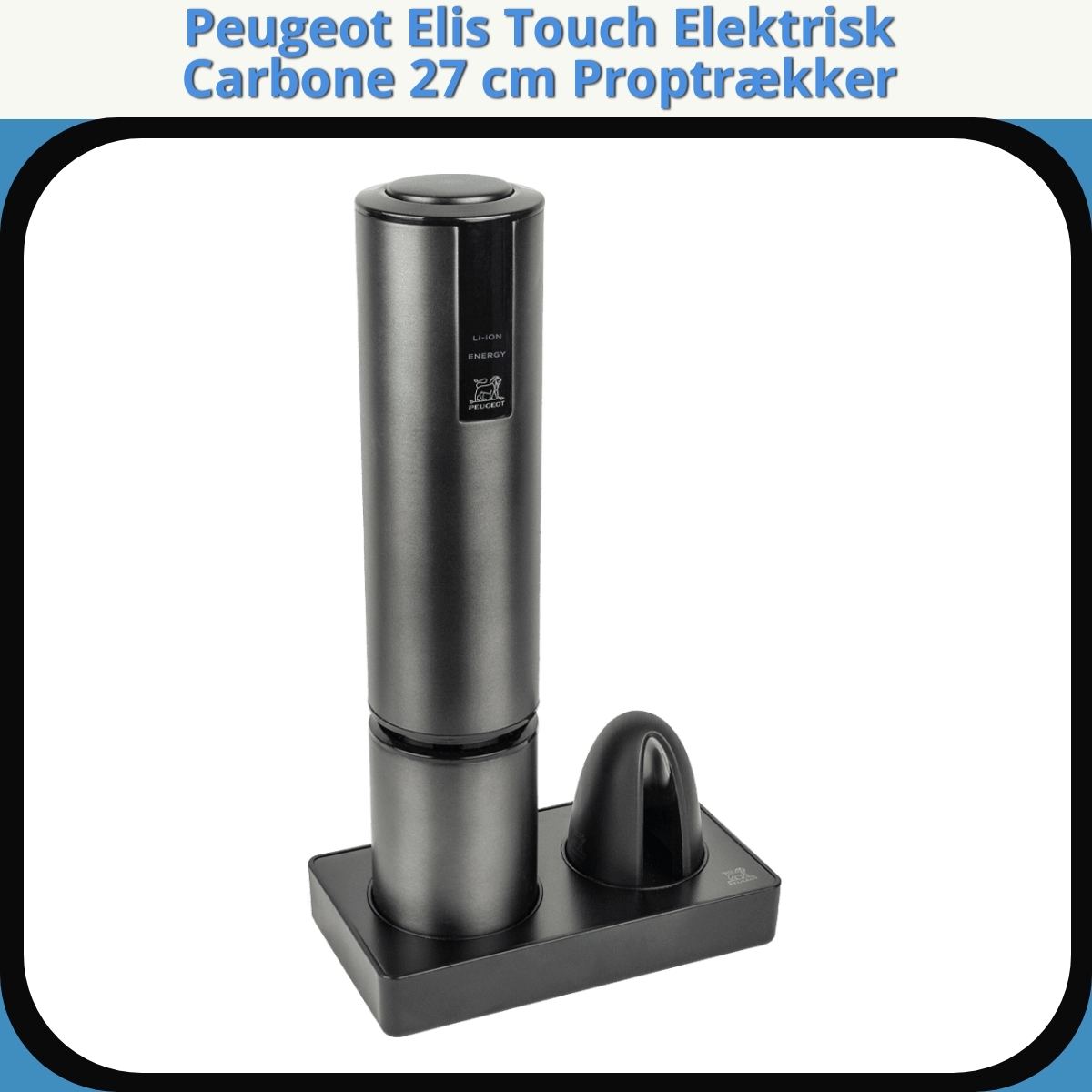 Anmeldelse af Peugeot Elis Touch Elektrisk Carbone 27 cm Proptrækker