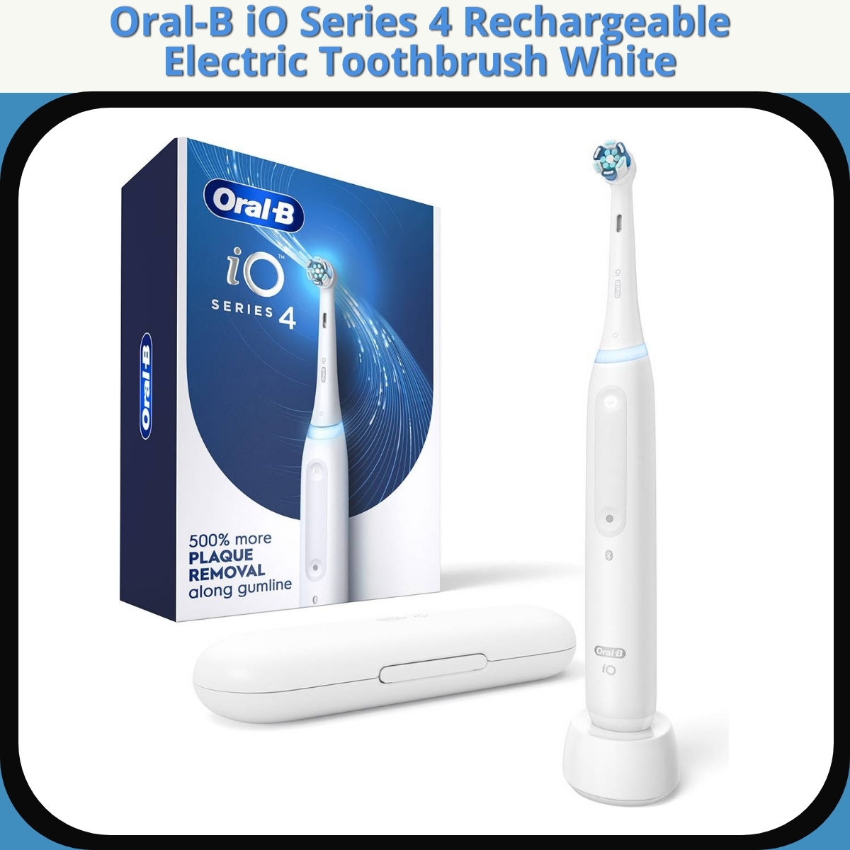 Anmeldelse af Oral-B iO Series 4 Rechargeable Electric Toothbrush White