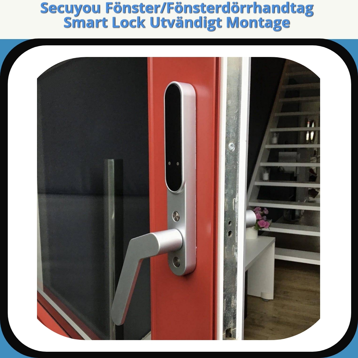 Anmeldelse af Secuyou Fönster/Fönsterdörrhandtag Smart Lock Utvändigt Montage