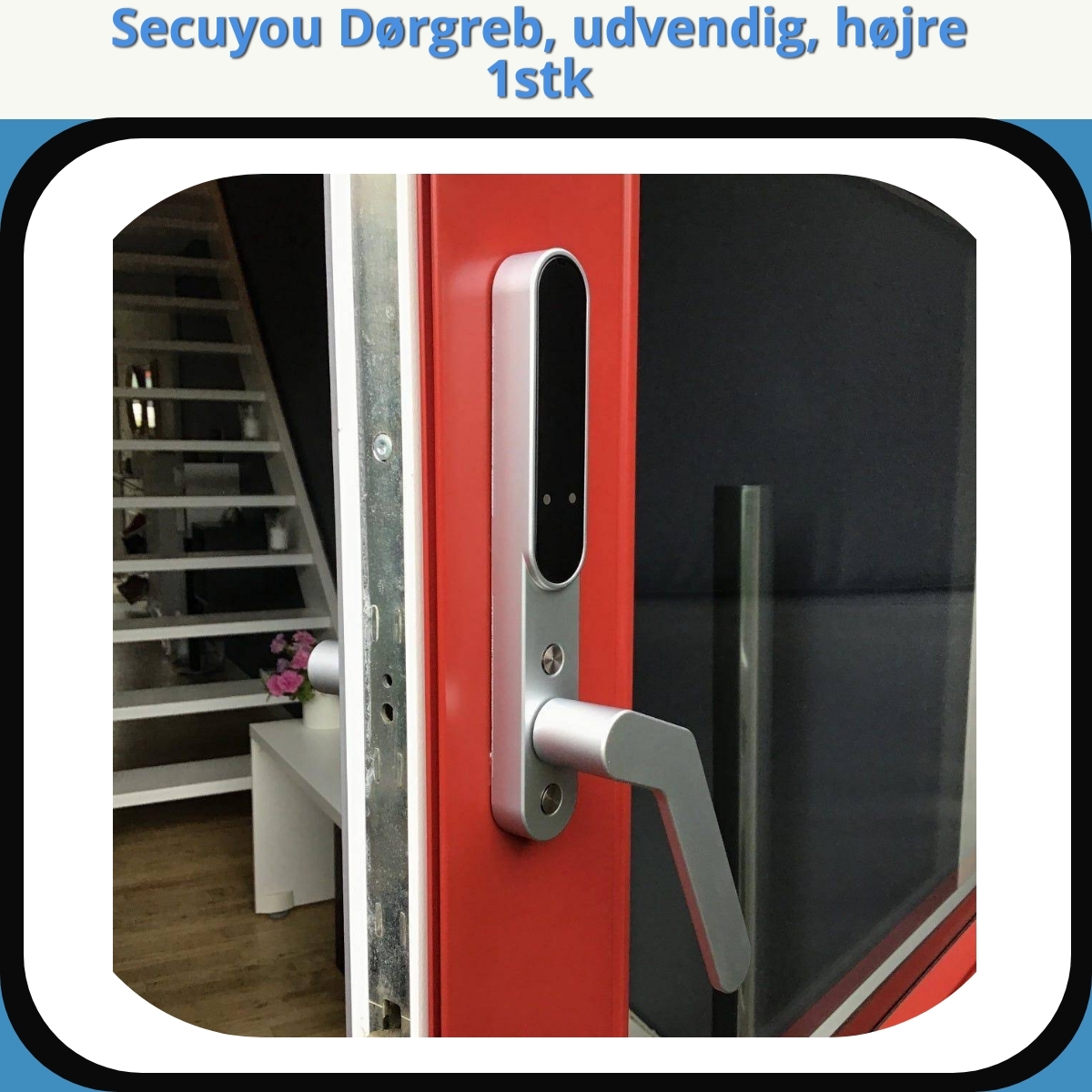 Anmeldelse af Secuyou Dørgreb, udvendig, højre 1stk