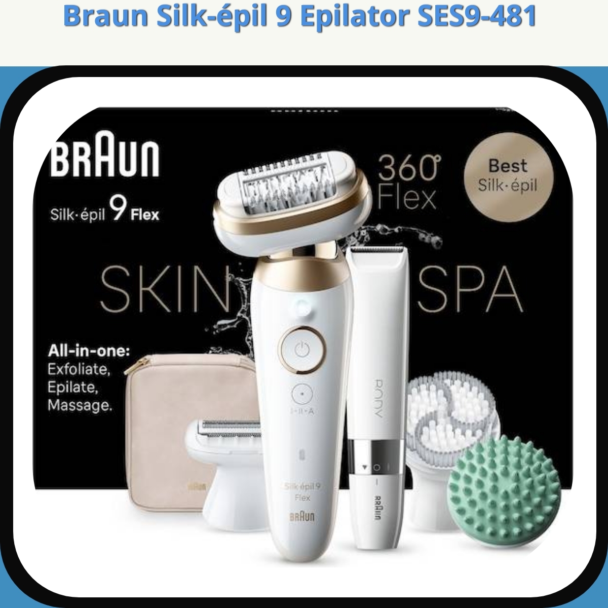Anmeldelse af Braun Silk-épil 9 Epilator SES9-481
