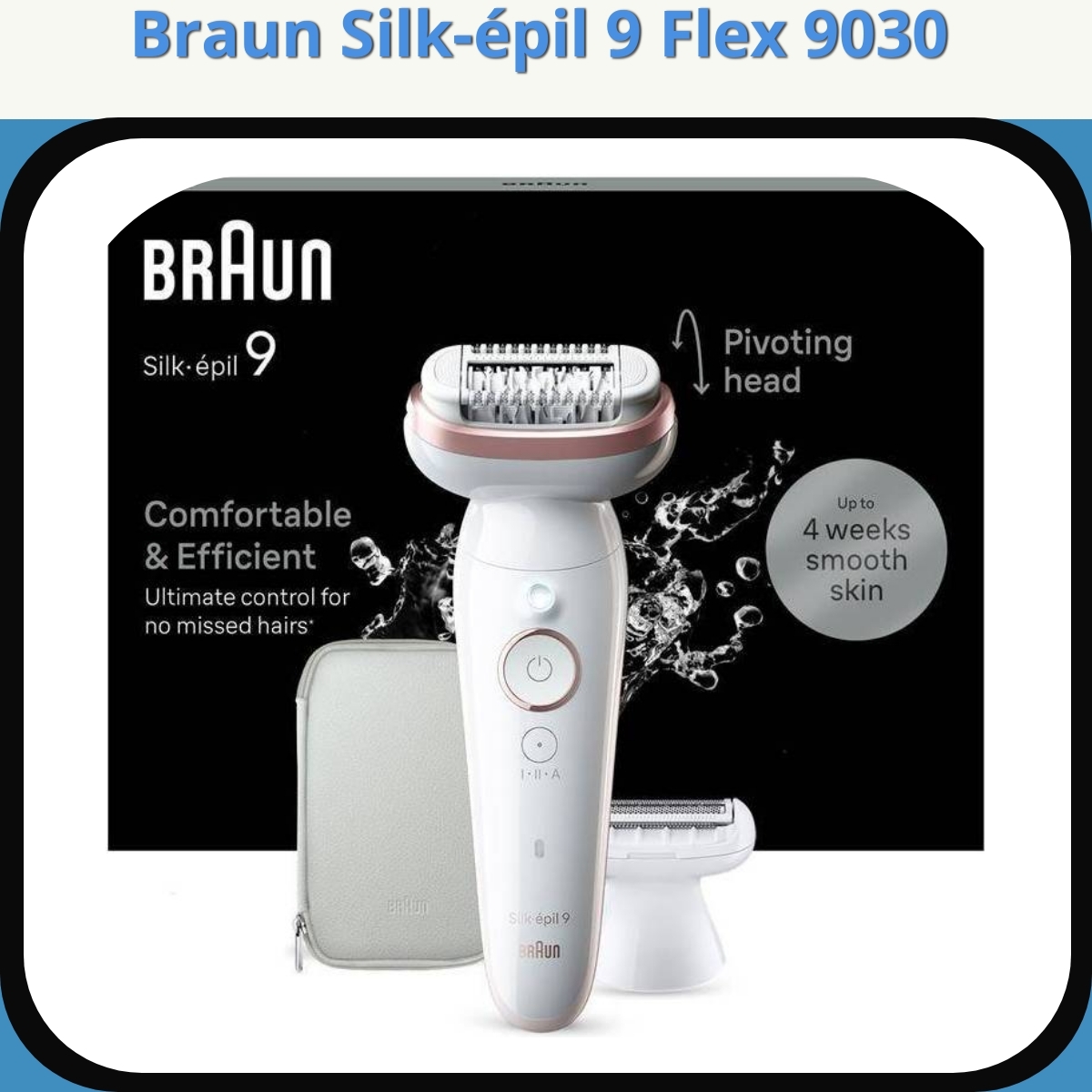 Anmeldelse af Braun Silk-épil 9 Flex 9030