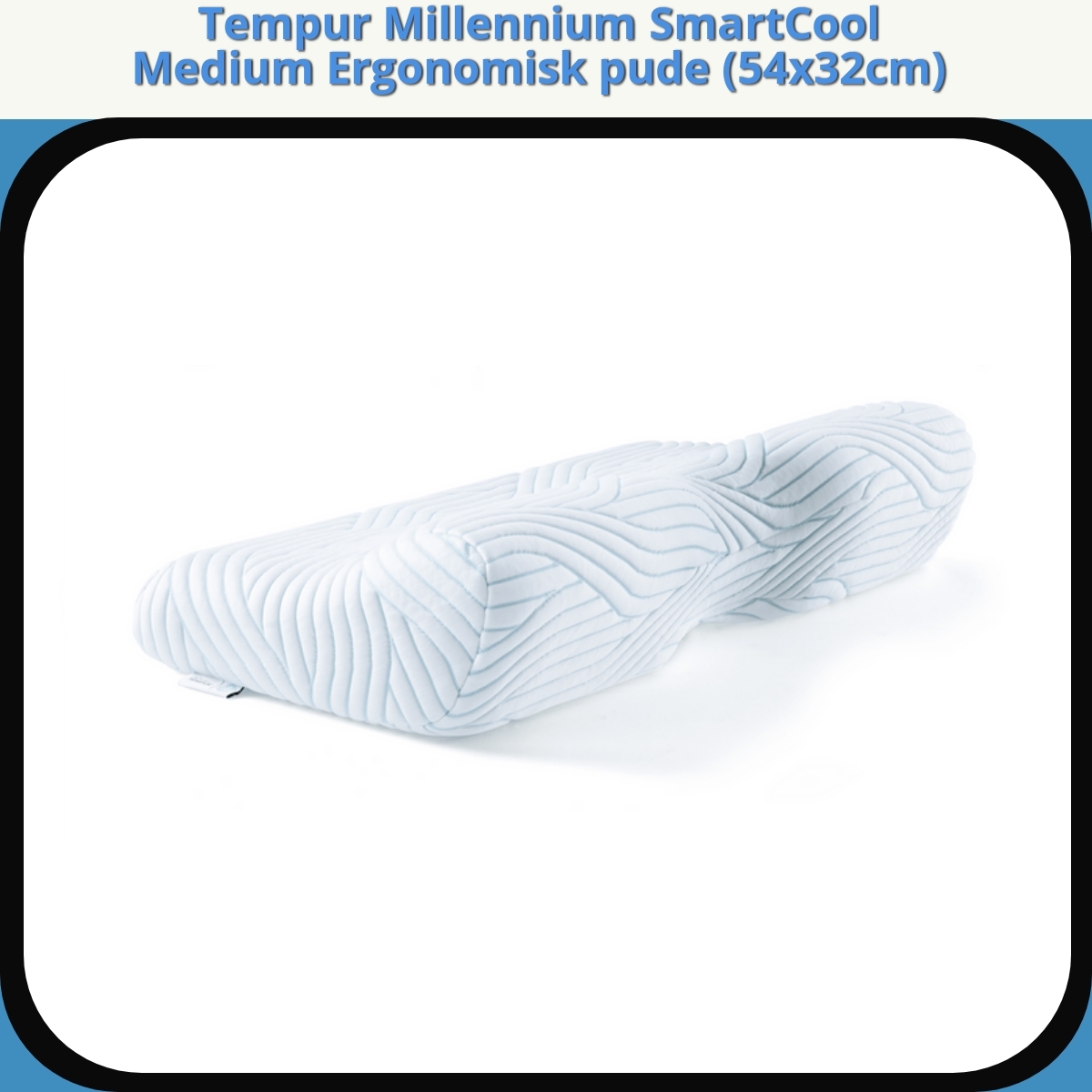 Anmeldelse af Tempur Millennium SmartCool Medium Ergonomisk pude (54x32cm)