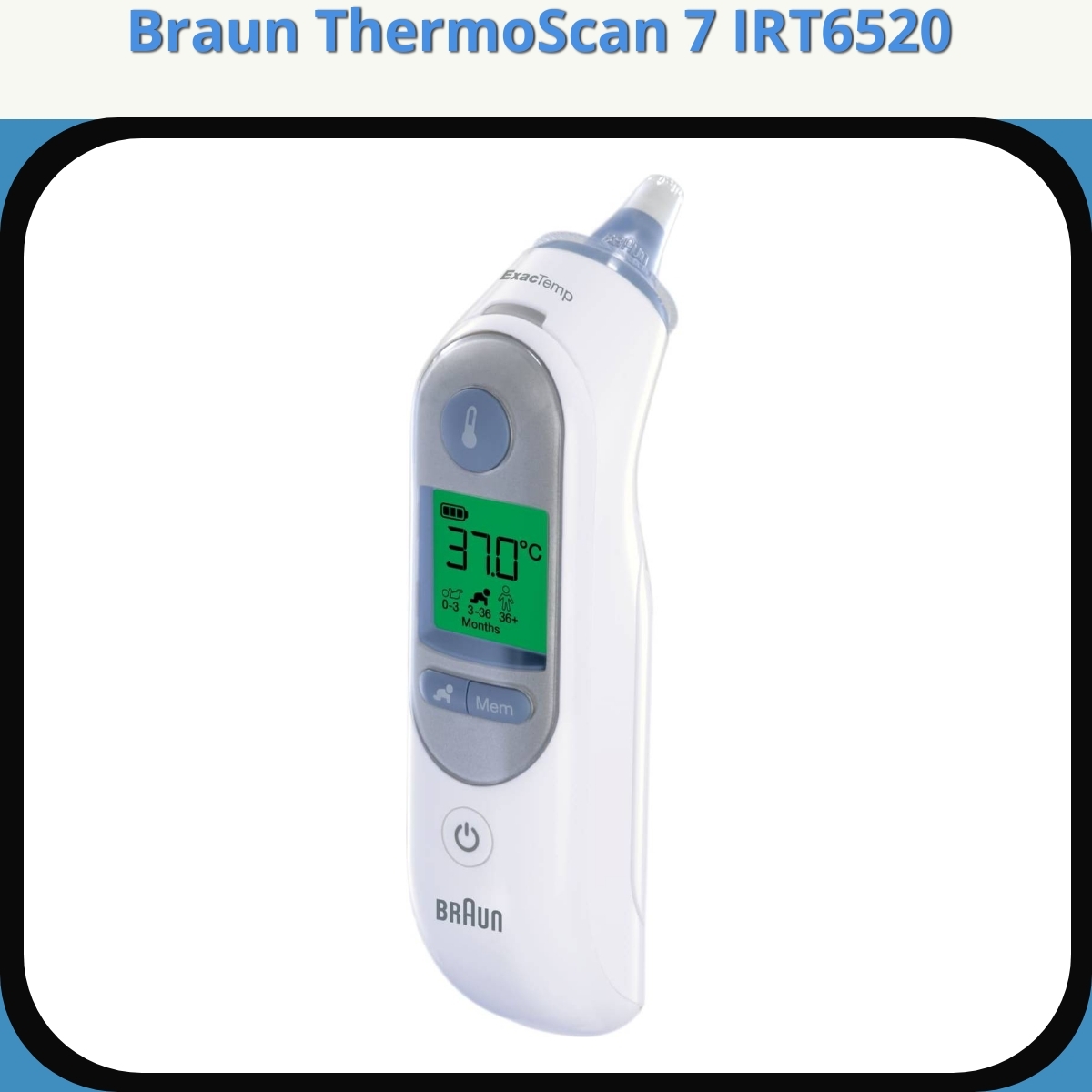 Anmeldelse af Braun ThermoScan 7 IRT6520