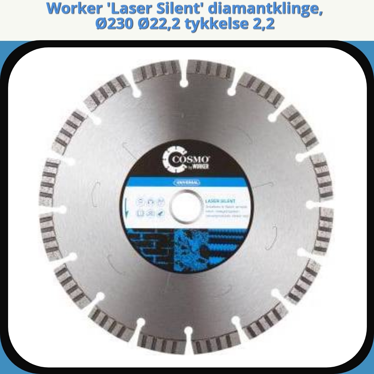Anmeldelse af Worker 'Laser Silent' diamantklinge, Ø230 Ø22,2 tykkelse 2,2