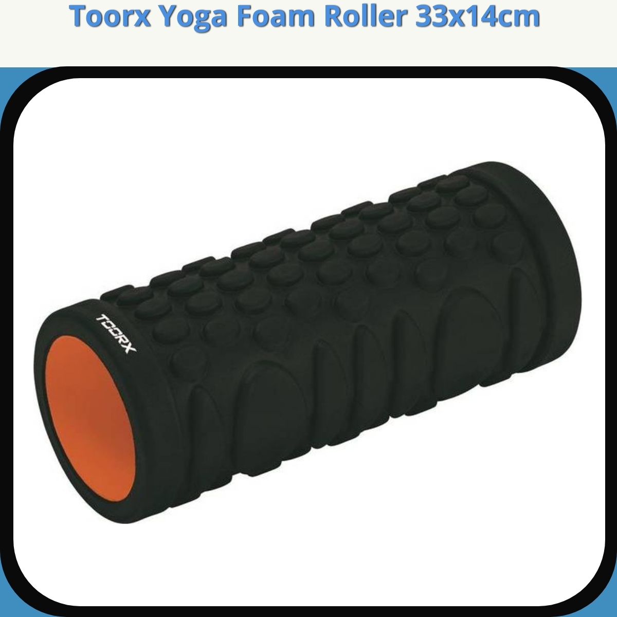 Anmeldelse af Toorx Yoga Foam Roller 33x14cm
