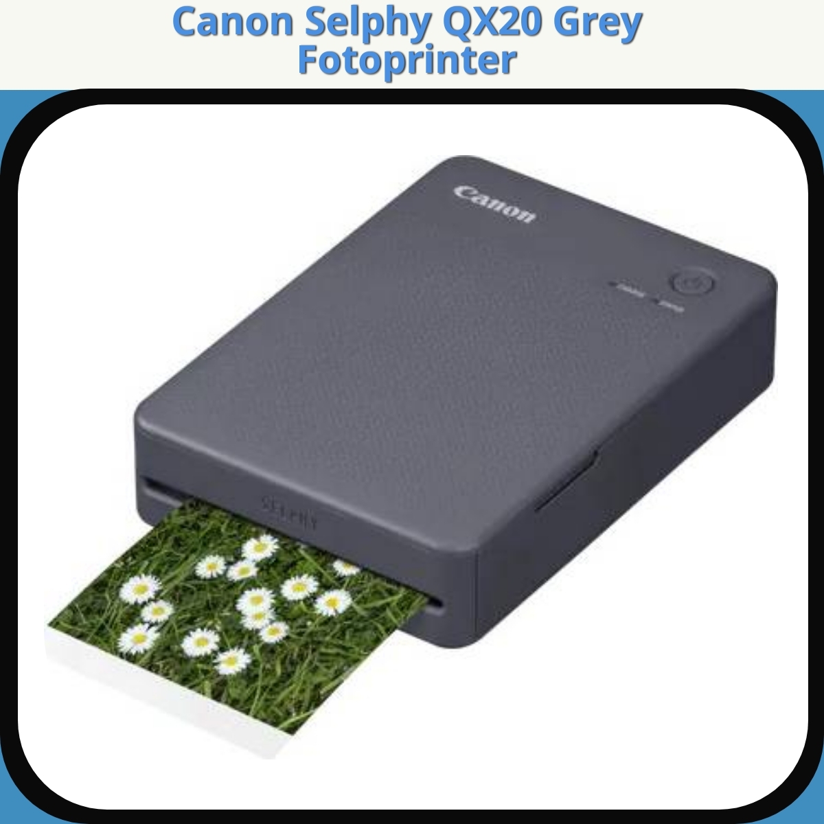 Anmeldelse af Canon Selphy QX20 Grey Fotoprinter