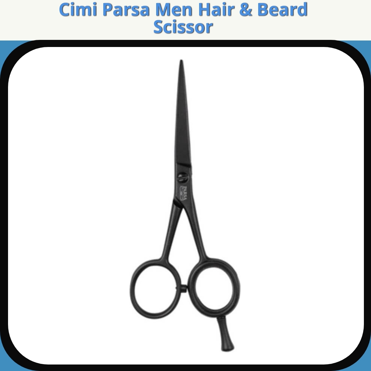 Anmeldelse af Cimi Parsa Men Hair & Beard Scissor