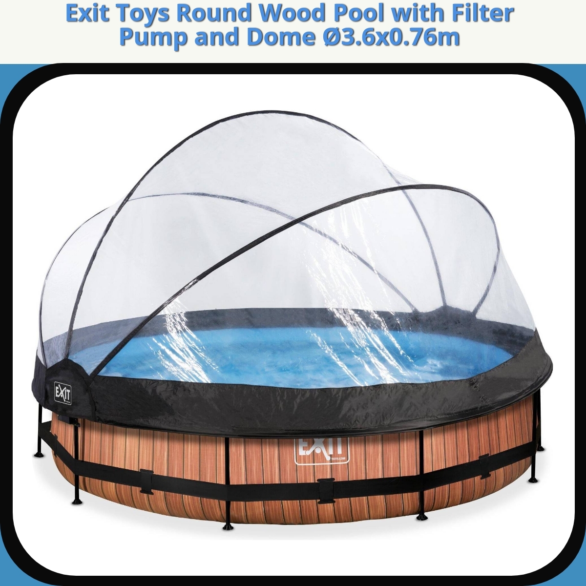 Anmeldelse af Exit Toys Round Wood Pool with Filter Pump and Dome Ø3.6x0.76m