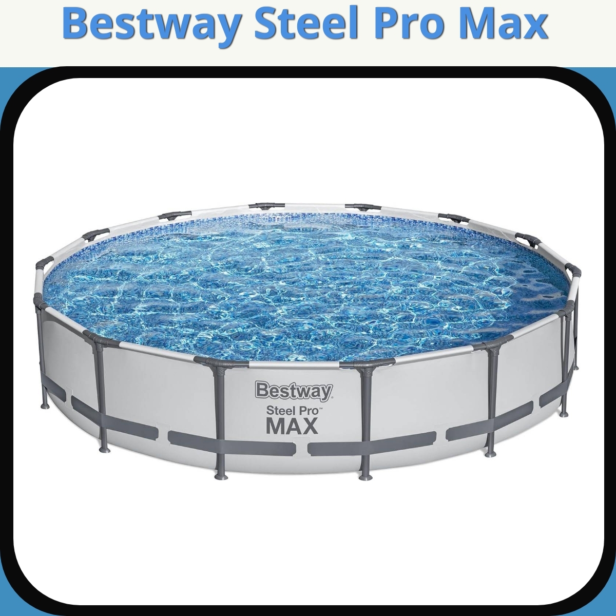 Anmeldelse af Bestway Steel Pro Max