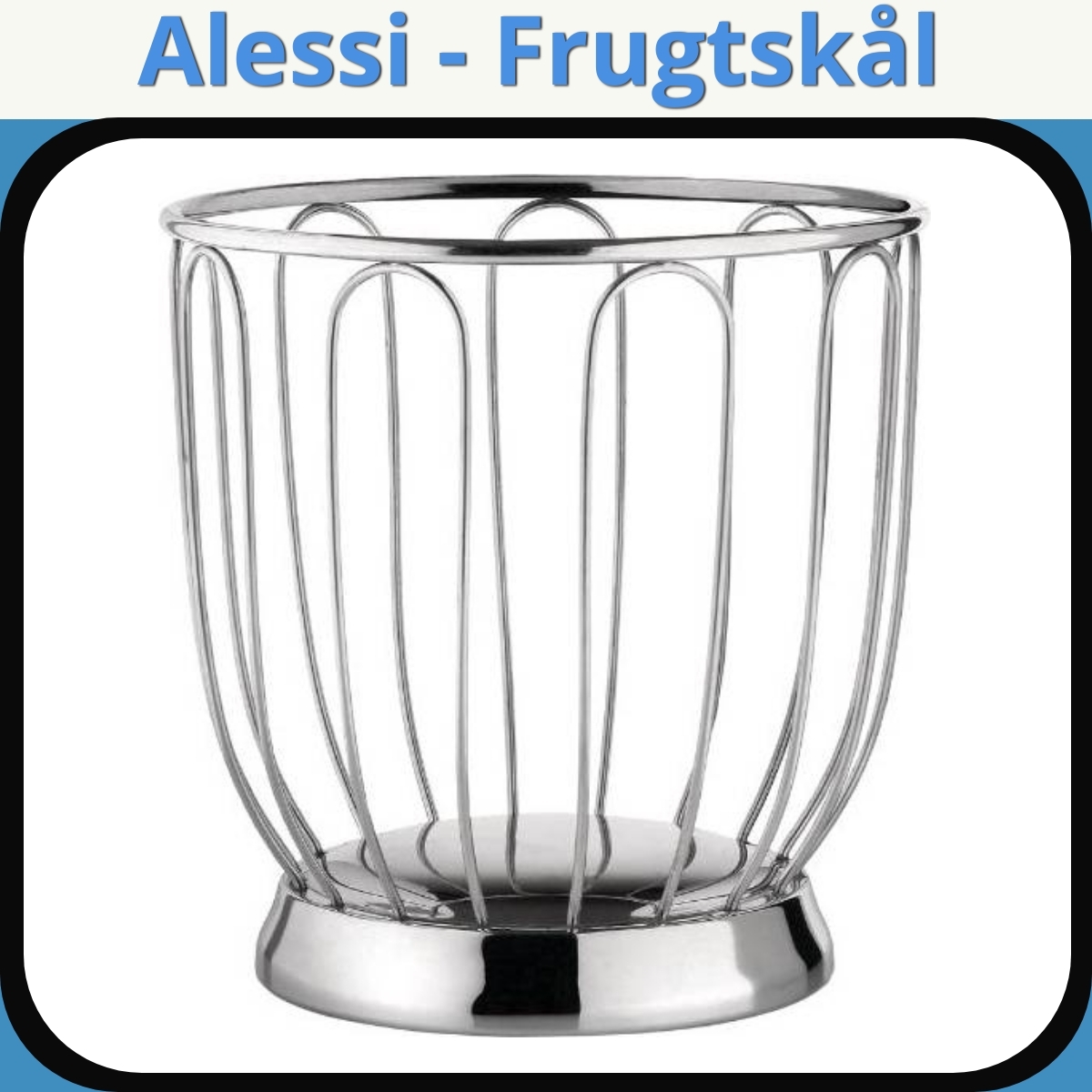 Anmeldelse af Alessi - Frugtskål
