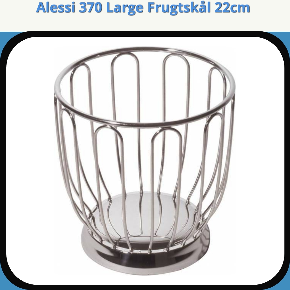 Anmeldelse af Alessi 370 Large Frugtskål 22cm
