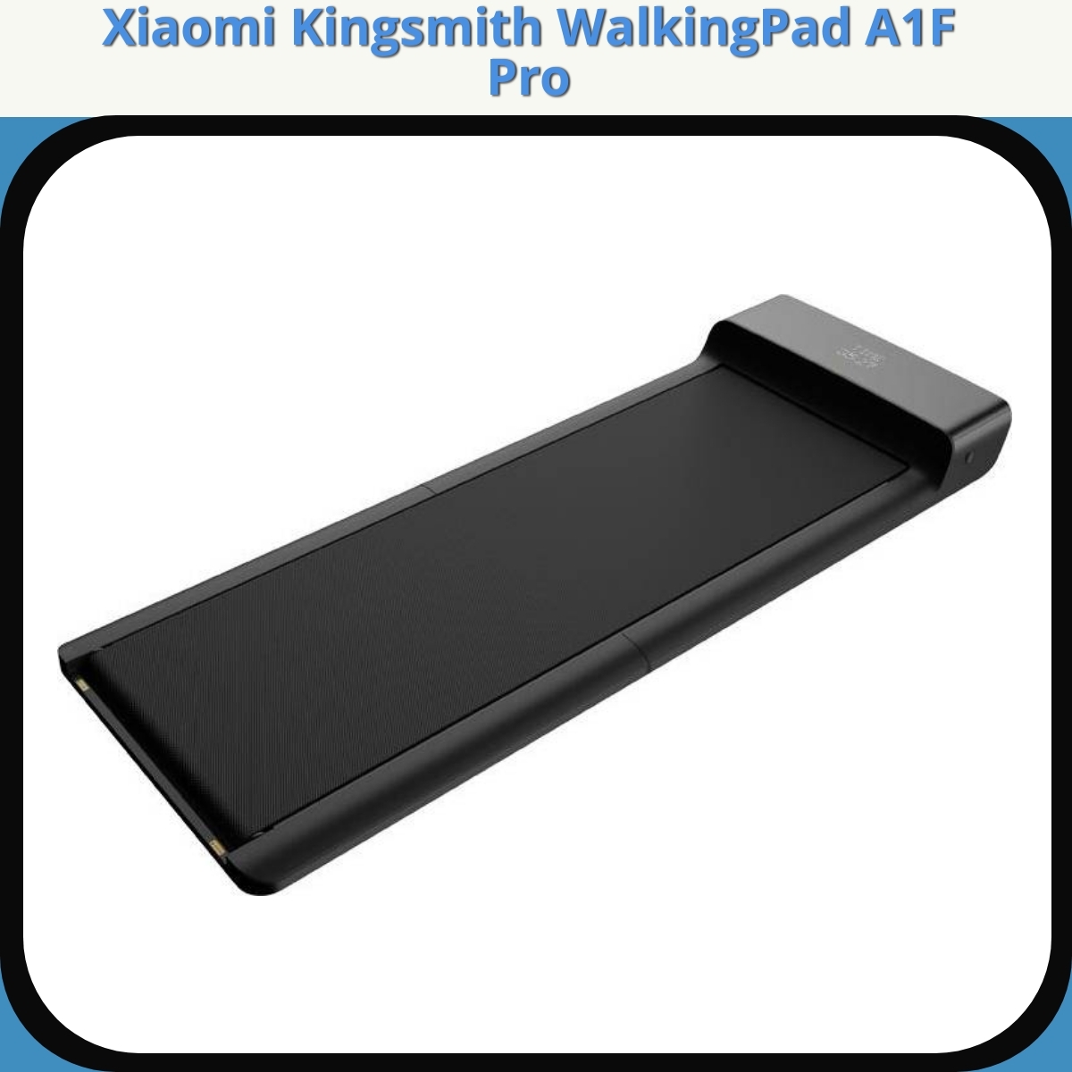Anmeldelse af Xiaomi Kingsmith WalkingPad A1F Pro