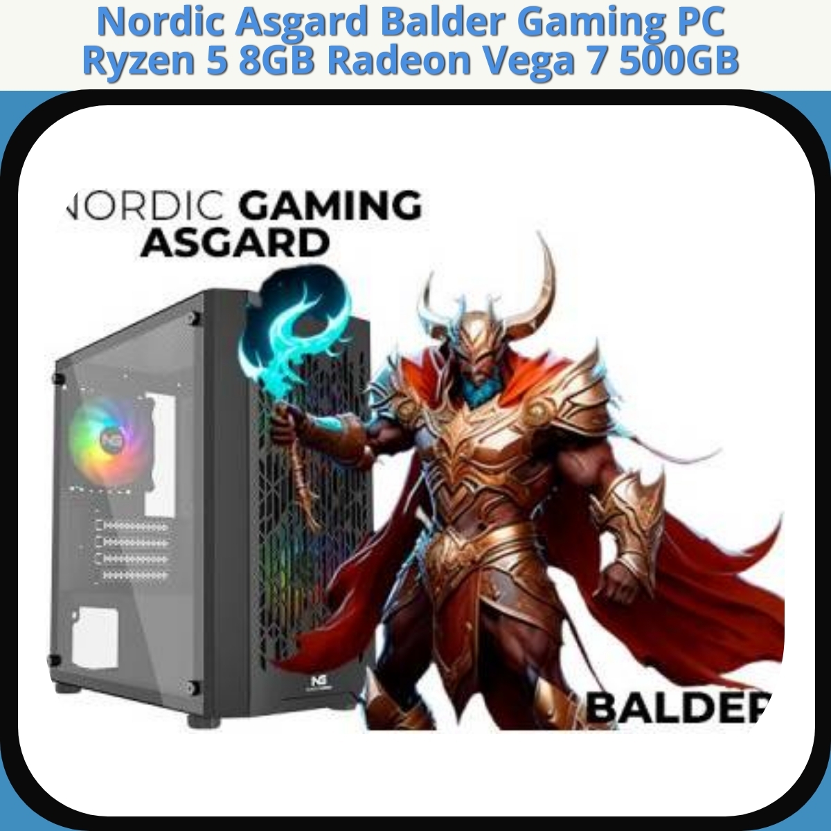 Anmeldelse af Nordic Asgard Balder Gaming PC Ryzen 5 8GB Radeon Vega 7 500GB